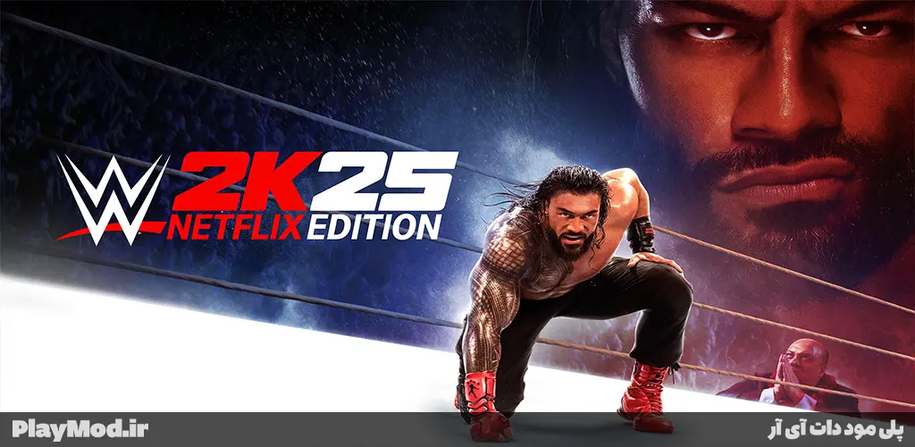 WWE 2K25: Netflix Edition Mod – بازی ورزشی کشتی کج 2025: نتفلیکس ادیشن اندروید مود